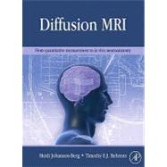 Diffusion MRI : From Quantitative Measurement to in-vivo Neu..., 9780080878515