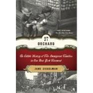 97 Orchard : An Edible History of Five Immigrant Families in One New York Tenement,9780061288517 97 Orchard : An Edible History of Five Immigrant Families in One New York Tenement,9780061288517
