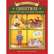 The Toymaker's Christmas; Paper Toys You Can Make Yourself, 9781402768521