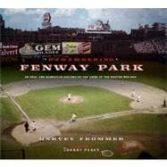 Remembering Fenway Park : An Oral and Narrative History of t..., 9781584798521