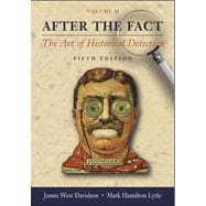 After the Fact: The Art of Historical Detection Volume 2,9780072818543 After the Fact: The Art of Historical Detection Volume 2,9780072818543