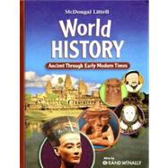 McDougal Littell Middle School World History : Student's Edition Grades 6-8 Ancient Through Early Modern Times 2009,9780547018546 McDougal Littell Middle School World History : Student's Edition Grades 6-8 Ancient Through Early Modern Times 2009,9780547018546
