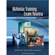 Athletic Training Exam Review : A Student Guide to Success, 9781556428548