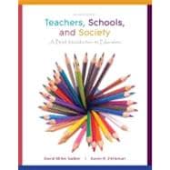 Teachers, Schools, and Society: A Brief Introduction to Education,9780073378558 Teachers, Schools, and Society: A Brief Introduction to Education,9780073378558