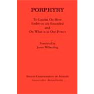 Porphyry - To Gaurus on How Embryos Are Ensouled : With Proc..., 9780715638583