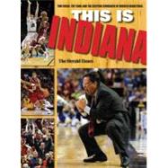 This Is INDIANA : Tom Crean, the Team, and the Exciting Come..., 9780253008589