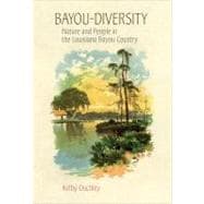 Bayou-Diversity : Nature and People in the Louisiana Bayou C..., 9780807138595