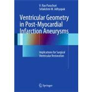 Ventricular Geometry in Post-Myocardial Infarction Aneurysms..., 9781447128601