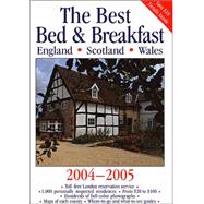 Best Bed and Breakfast England, Scotland, Wales, 2004-2005, 9780762728602