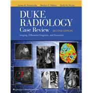 Duke Radiology Case Review : Imaging, Differential Diagnosis..., 9780781778602