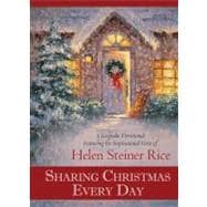 Sharing Christmas Every Day : A Keepsake Devotional Featurin..., 9781602608603