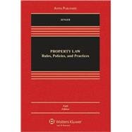 Property Law : Rules Policies and Practices 5e,9780735588608 Property Law : Rules Policies and Practices 5e,9780735588608