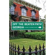 Georgia Off the Beaten Path®, 9th; A Guide to Unique Places, 9780762748617
