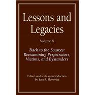 Lessons and Legacies X: Back to the Sources: Reexamining Per..., 9780810128620
