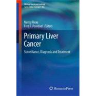 Primary Liver Cancer : Surveillance, Diagnosis and Treatment, 9781617798627