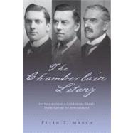 The Chamberlain Litany: Letters Within a Governing Family fr..., 9781906598631