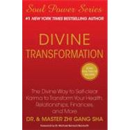 Divine Transformation : The Divine Way to Self-Clear Karma t..., 9781439198636
