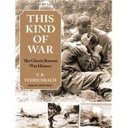 This Kind of War: The Classic Korean War History, Library Ed..., 9781400148639