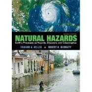 Natural Hazards : Earth's Processes as Hazards, Disasters and Catastrophes,9780132318648 Natural Hazards : Earth's Processes as Hazards, Disasters and Catastrophes,9780132318648