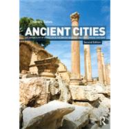 Ancient Cities : The Archaeology of Urban Life in the Ancien..., 9780415498654