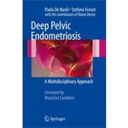 Deep Pelvic Endometriosis : A Multidisciplinary Approach, 9788847018655