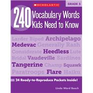 240 Vocabulary Words Kids Need to Know: Grade 5 : 24 Ready-t..., 9780545468657