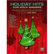 Holiday Hits for Solo Singers : Contemporary Arrangements of..., 9780739058657