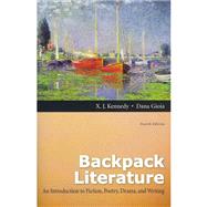 Backpack Literature An Introduction to Fiction, Poetry, Drama, and Writing with MyLiteratureLab,9780205218660 Backpack Literature An Introduction to Fiction, Poetry, Drama, and Writing with MyLiteratureLab,9780205218660