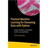 ISBN 9781484268667 product image for Practical Machine Learning for Streaming Data with Python | upcitemdb.com