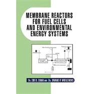 Membrane Reactors for Fuel Cells and Environmental Energy Sy..., 9781441508683