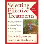 Selecting Effective Treatments: A Comprehensive, Systematic..., 9780787988685