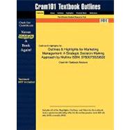 Outlines and Highlights for Marketing Management : A Strategic Decision-Making Approach by Mullins ISBN,9781428868687 Outlines and Highlights for Marketing Management : A Strategic Decision-Making Approach by Mullins ISBN,9781428868687