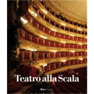 Teatro Alla Scala: The Illustrated History,9788857208688 Teatro Alla Scala: The Illustrated History,9788857208688