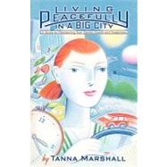 Living Peacefully in a Big City : A Guide to Maintaining You..., 9781440138690