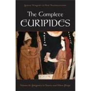 The Complete Euripides; Volume II: Iphigenia in Tauris and O..., 9780195388695