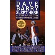 Dave Barry Slept Here: A Sort of History of the United State..., 9780307758712