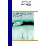 Dentistry's Role in Sleep Medicine : An Issue of Sleep Medic..., 9781437718713