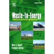 Waste-to-Energy : Technologies and Project Implementation, 9781437778717