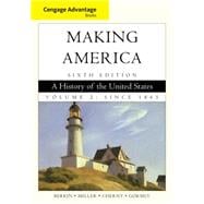 Cengage Advantage Books: Making America: A History of the United States, Volume 2 Since 1865,9780840028730 Cengage Advantage Books: Making America: A History of the United States, Volume 2 Since 1865,9780840028730