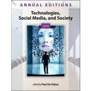 Annual Editions: Technologies, Social Media, and Society 12/13,9780073528731 Annual Editions: Technologies, Social Media, and Society 12/13,9780073528731