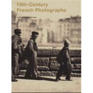 19th-Century French Photographs from the National Gallery of..., 9780888848734