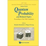Quantum Probability and Related Topics: Proceedings of the 3..., 9789814338738
