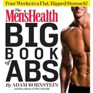 Men's Health Big Book of Abs : Four Weeks to a Flat, Ripped ..., 9781609618742