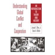 Understanding Global Conflict and Cooperation : An Introduction to Theory and History,9780205778744 Understanding Global Conflict and Cooperation : An Introduction to Theory and History,9780205778744