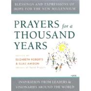 Prayers for a Thousand Years : Blessings and Expressions of ..., 9780060668754