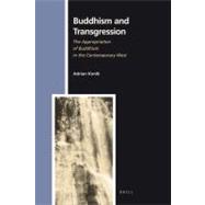 Buddhism and Transgression : The Appropriation of Buddhism i..., 9789004178755