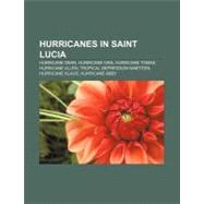 Hurricanes in Saint Luci : Hurricane Dean, Hurricane Allen, 9781155208756