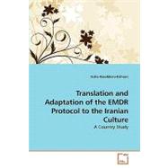 Translation and Adaptation of the Emdr Protocol to the Irani..., 9783639208757