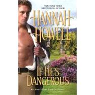 If He's Dangerous by Howell, Hannah
