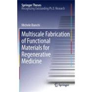 Multiscale Fabrication of Functional Materials for Regenerat..., 9783642228803